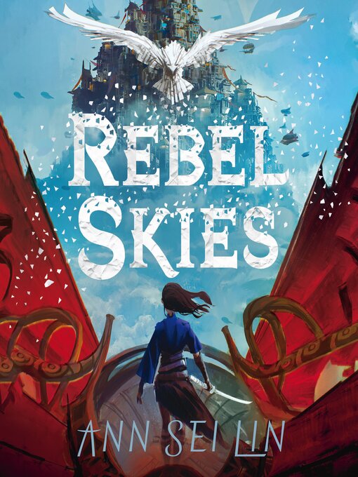 Title details for Rebel Skies by Ann Sei Lin - Available